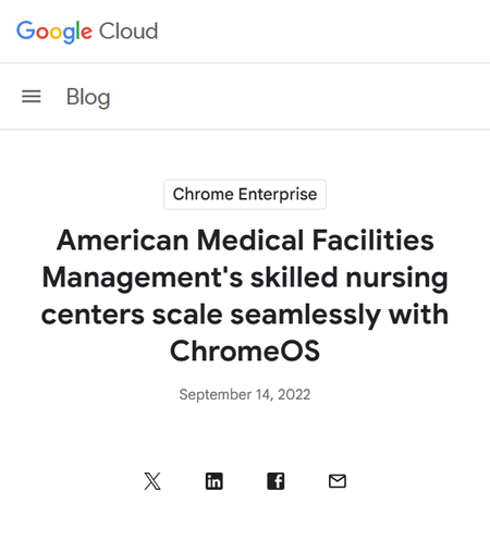 American Medical Facilities Management's Skilled Nursing Centers Scale Seamlessly with ChromeOS