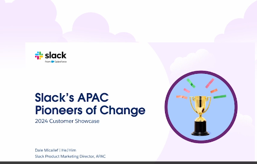 Slack’s APAC Pioneers of Change: 2024 Customer Showcase