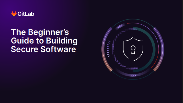 The Beginner’s Guide to Building Secure Software