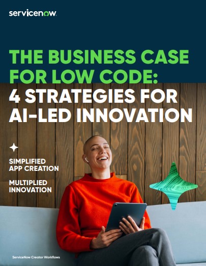 The Business Case for Low Code: 4 Strategies for AI-Led Innovation