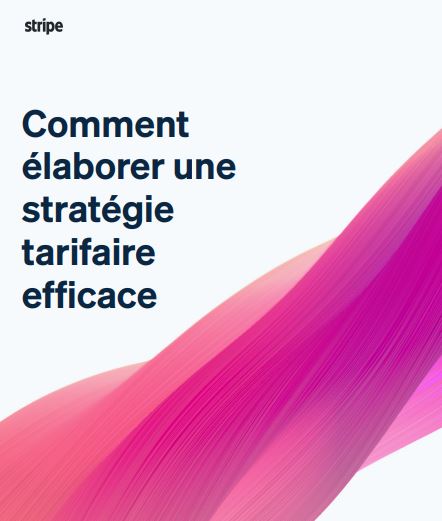 Comment élaborer une stratégie tarifaire efficace