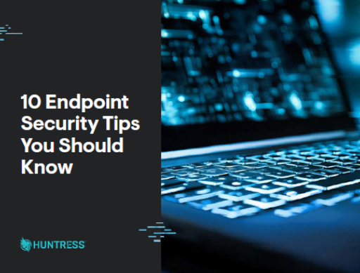 10 Endpoint Security Tips You Should Know