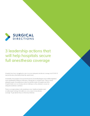 3 leadership actions that will help hospitals secure full anesthesia coverage
