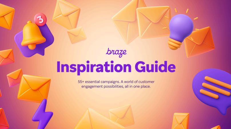 Braze Inspiration Guide