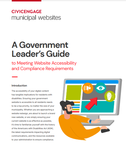 A Government Leader’s Guide to Meeting Website Accessibility and Compliance Requirements