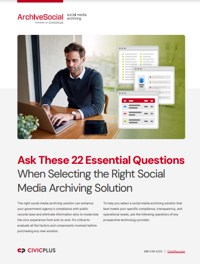 Ask These 22 Essential Questions: When Selecting the Right Social Media Archiving Solution