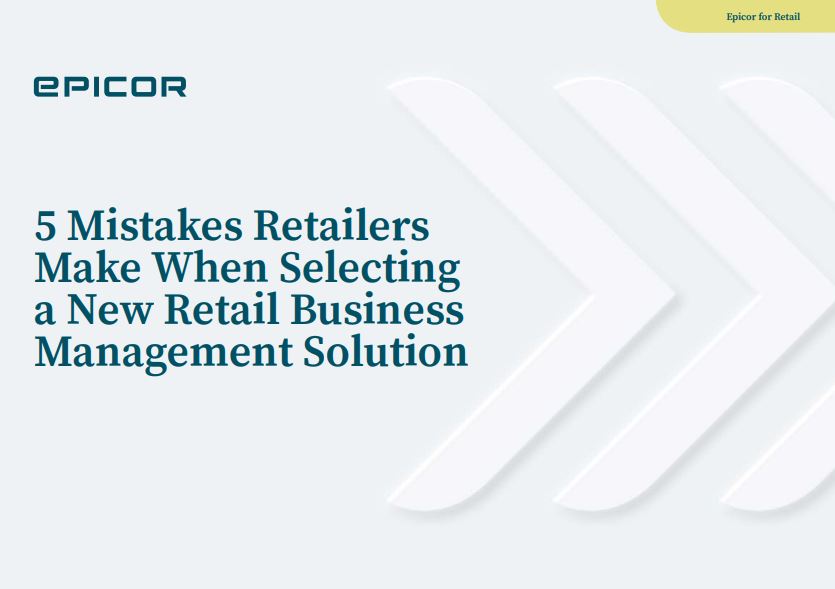 5 Mistakes Retailers Make When Selecting a New Retail Business Management Solution