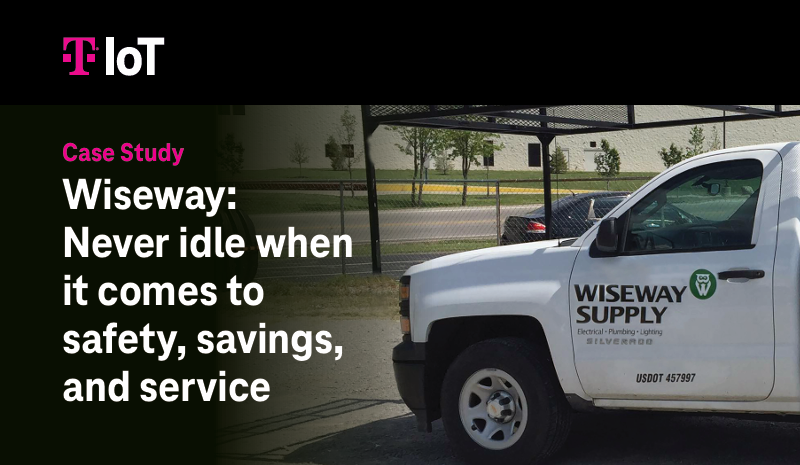 Wiseway: Never idle when it comes to safety, savings, and service