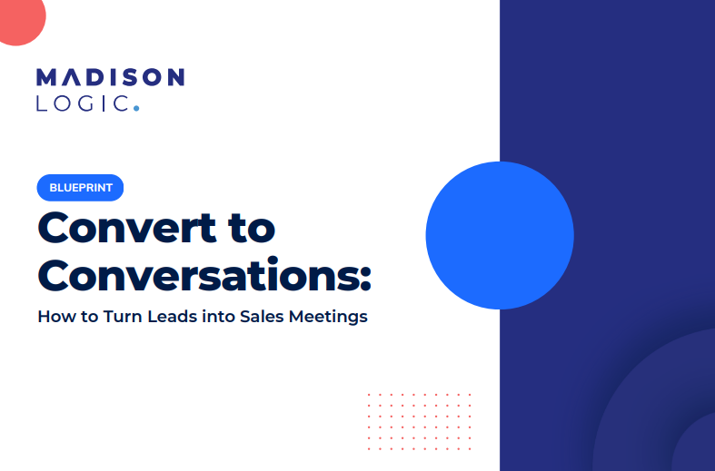 Convert to Conversations: How to Turn Leads into Sales Meetings