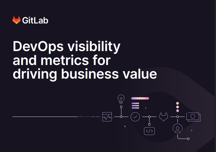DevOps Visibility and Metrics for Driving Business Value