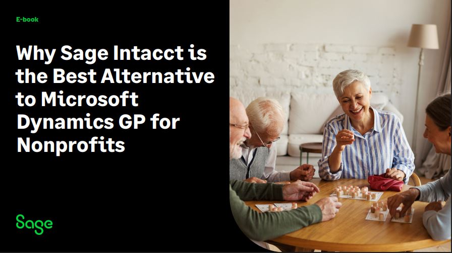 Why Sage Intacct Is the Best Alternative to Microsoft Dynamics GP for Nonprofits