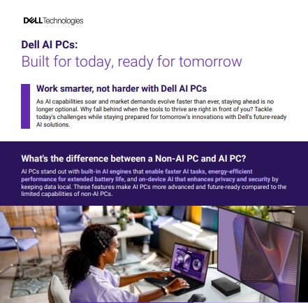 Dell AI PCs: Built for Today, Ready for Tomorrow
