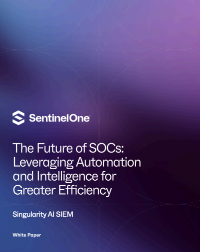 The Future of SOCs: Leveraging Automation and Intelligence for Greater Efficiency