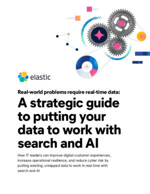 Real-world problems require real-time data: A strategic guide to putting your data to work with search and AI