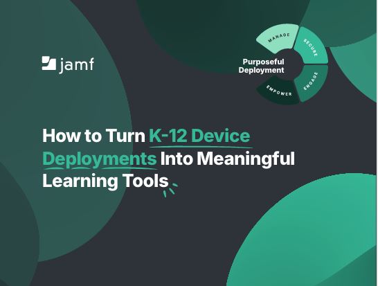 How to Turn K-12 Device Deployments Into Meaningful Learning Tools