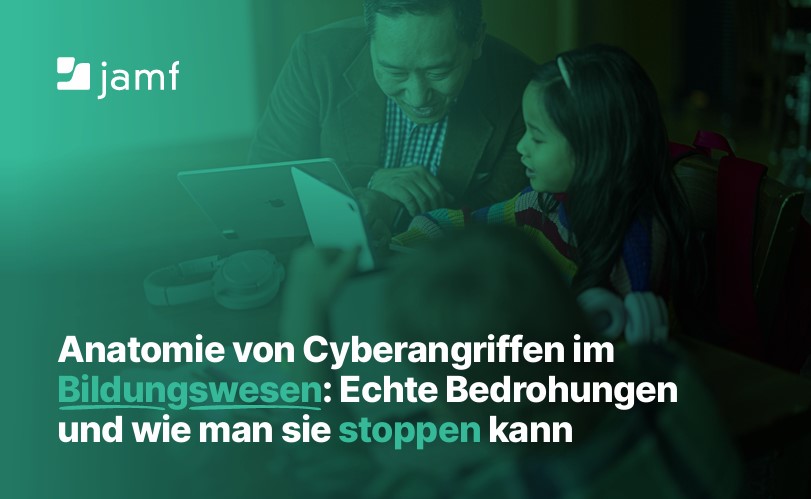 Anatomie von Cyberangriffen im Bildungswesen: Echte Bedrohungen und wie man sie stoppen kann