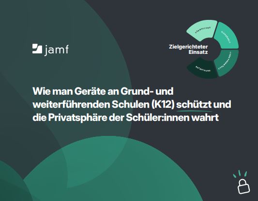 Wie man Geräte an Grund- und weiterführenden Schulen (K12) schützt und die Privatsphäre der Schüler:innen wahrt