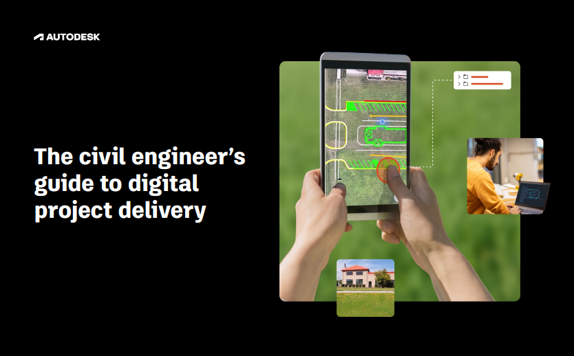 The Civil Engineer’s Guide to Digital Project Delivery