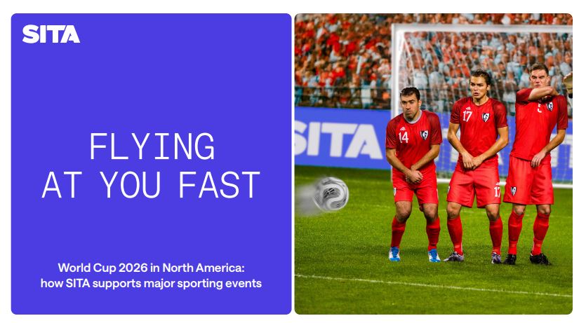 World Cup 2026 in North America: How SITA Keeps Global Events Moving