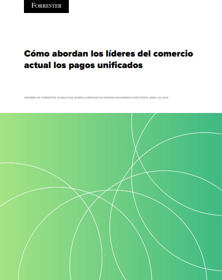 Cómo impulsar el crecimiento y mejorar la experiencia del cliente con los pagos unificados
