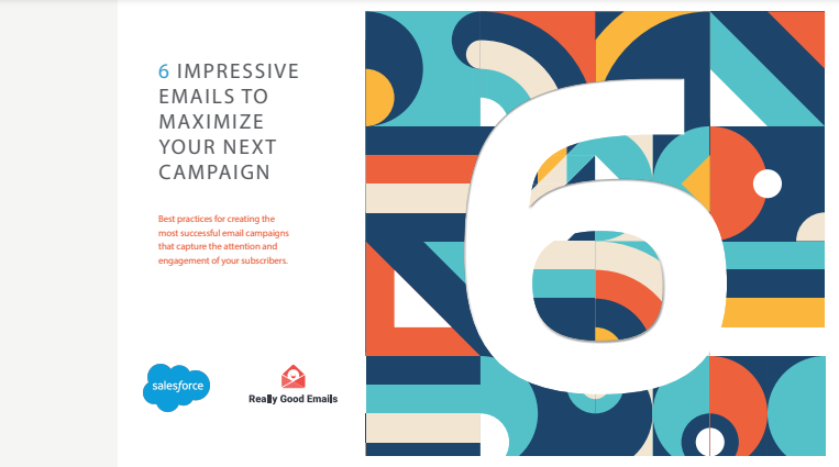6 Impressive Emails to Maximize Your Next Campaign