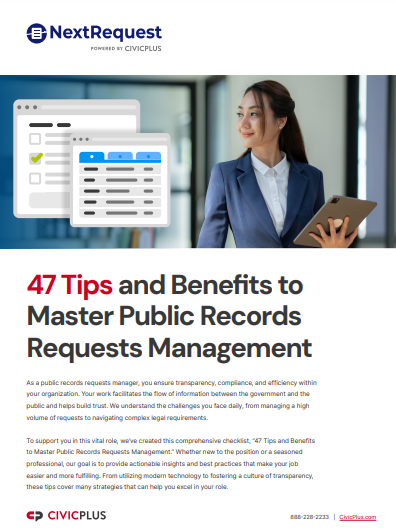 47 Tips and Benefits to Master Public Records Requests Management