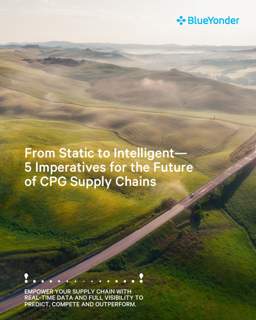 From Static to Intelligent—5 Imperatives for the Future of CPG Supply Chains
