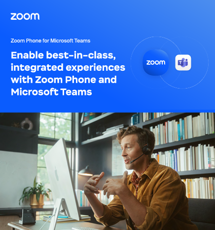 Enable best-in-class, integrated experiences with Zoom Phone and Microsoft Teams Solution Brief