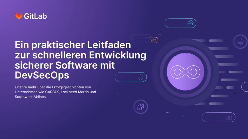 Praxisleitfaden für schnellere und sichere Softwareentwicklung mit DevSecOps