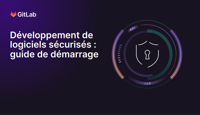 Développement de logiciels sécurisés : guide de démarrage