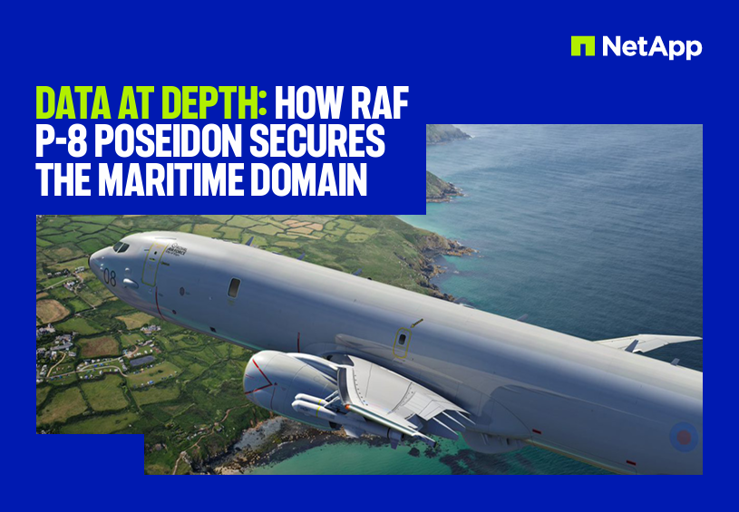 Data at depth: How Royal Airforce UK P-8 Poseidon secures the maritime domain