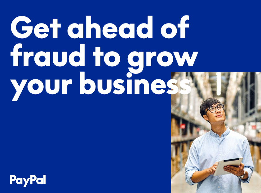 Get ahead of fraud to grow your business