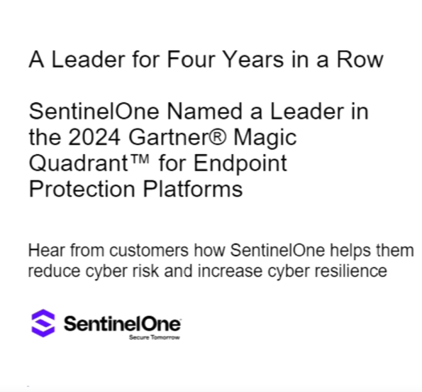 Gartner® Names SentinelOne a Leader in the 2024 Magic Quadrant™ for Endpoint Protection Platform