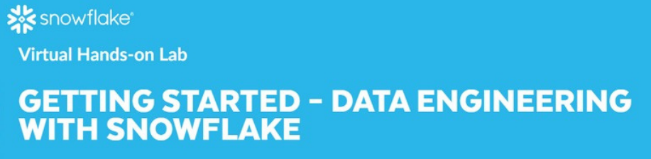 Getting Started – Data Engineering with Snowflake